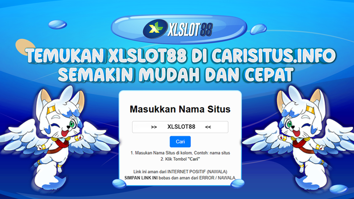 CARI XLSLOT88 LEBIH MUDAH MELALUI CARISITUS.INFO
